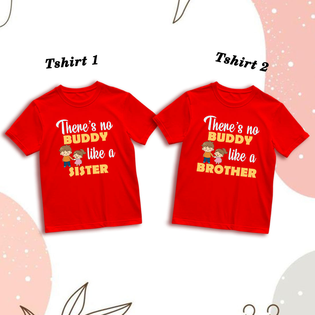 Matching Buddy Sis Bro Family T-Shirts - Soft Cotton, Fun Prints (D14)