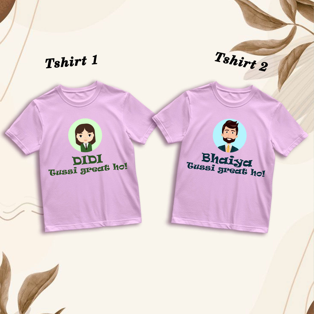Didi Bhaiya Tussi Great - Family Matching Cotton T-Shirts (D13)