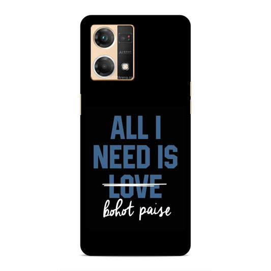 All I need is Bhot Paise Hard Back Case For Oppo F21 Pro / F21s Pro