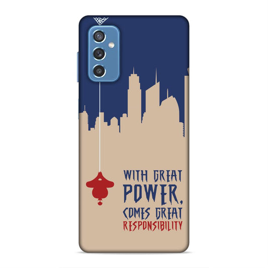 Great Power Comes Great Responsibility Hard Back Case For Samsung Galaxy M52 5G