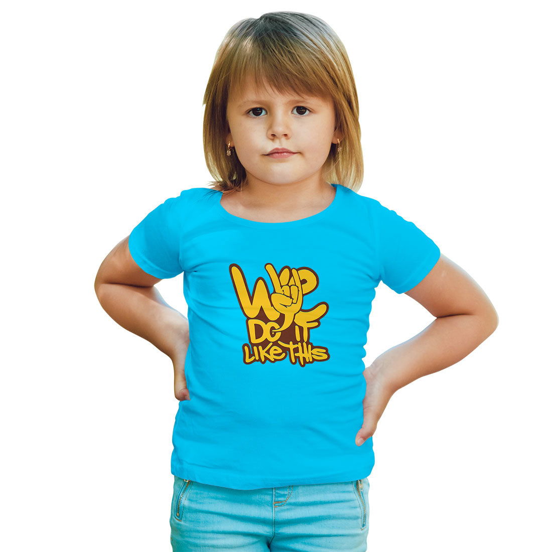 We Do It Like This Printed Sky Blue T-shirt For Kids /Girl - Right Marc