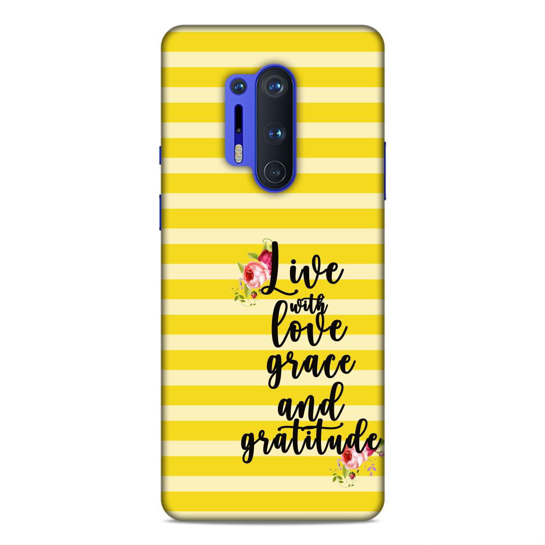 Live with Love Grace and Gratitude Hard Back Case For OnePlus 8 Pro - Right Marc