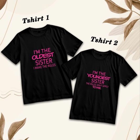 Sister Bond Cotton T-Shirt - Family Matching Fun (D25)