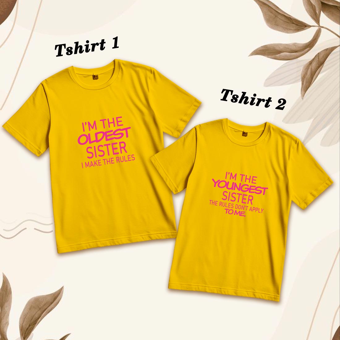 Sister Bond Cotton T-Shirt - Family Matching Fun (D25)