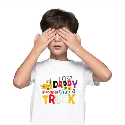 Daddy Stronger Than a Truck - Kids' Combed Cotton T-Shirt (D64)