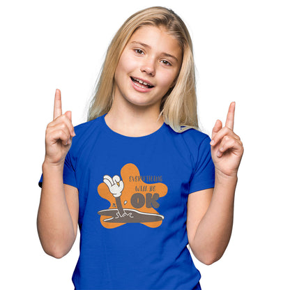 Everything Will Be OK Kids T-Shirt - Super Combed Bio-Wash Cotton (D75)