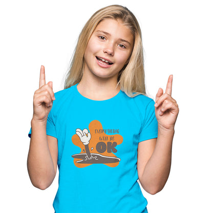 Everything Will Be OK Kids T-Shirt - Super Combed Bio-Wash Cotton (D75)