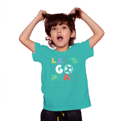 Let’s Go Play Kids T-Shirt - Super Combed Bio-Wash Cotton (D40)