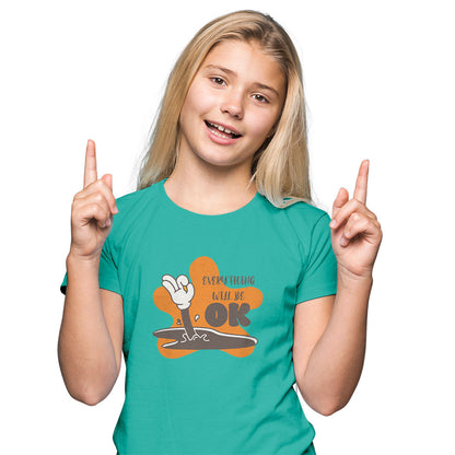 Everything Will Be OK Kids T-Shirt - Super Combed Bio-Wash Cotton (D75)
