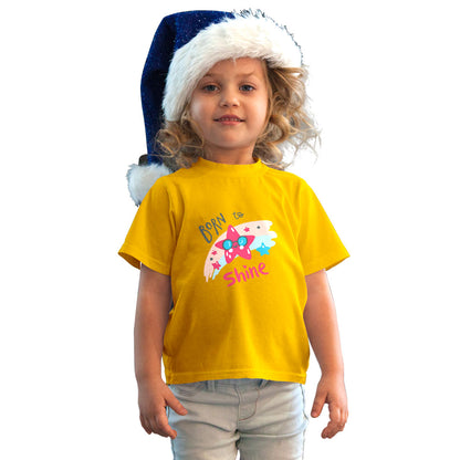 Born to Shine Kids T-Shirt - Super Combed Bio-Wash Cotton (D89)