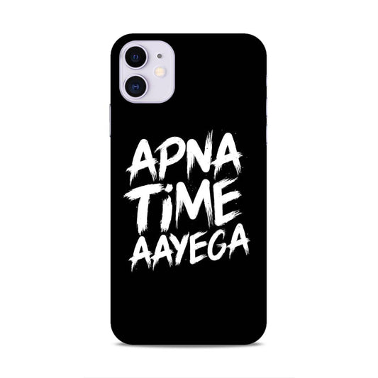 Apna Time Hard Back Case For Apple iPhone 11