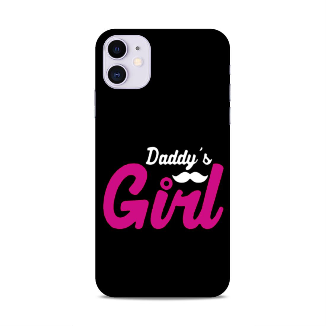 Daddy's Girl Hard Back Case For Apple iPhone 11