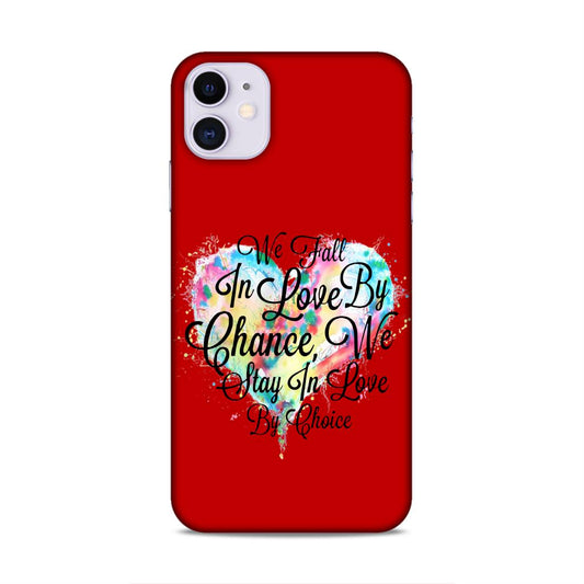 Fall in Love Stay in Love Hard Back Case For Apple iPhone 11