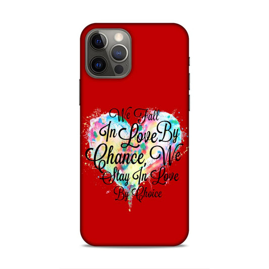 Fall in Love Stay in Love Hard Back Case For Apple iPhone 12 / 12 Pro