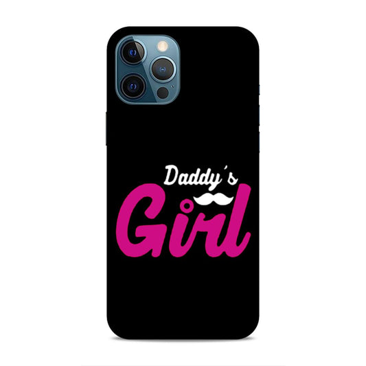 Daddy's Girl Hard Back Case For Apple iPhone 12 Pro Max