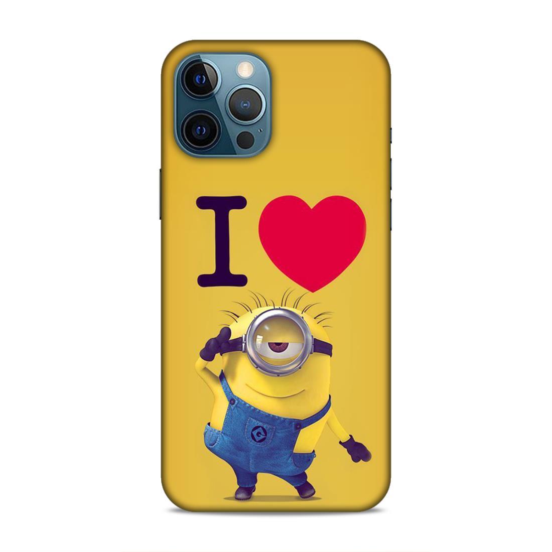 I love Minions Hard Back Case For Apple iPhone 12 Pro Max