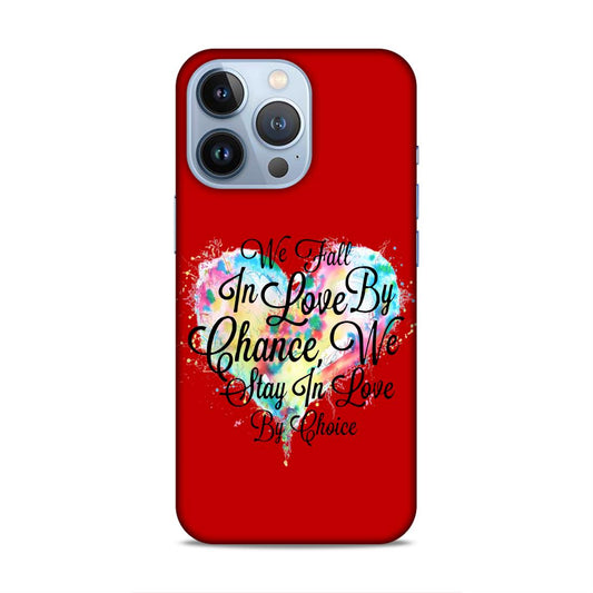 Fall in Love Stay in Love Hard Back Case For Apple iPhone 13 Pro