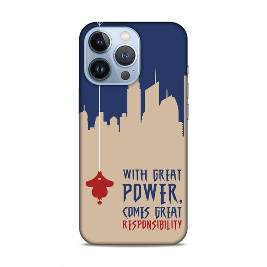 Great Power Comes Great Responsibility Hard Back Case For Apple iPhone 13 Pro