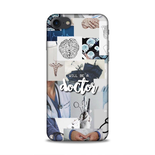 Will Be a Doctor Hard Back Case For Apple iPhone 7 / 8 / SE 2020