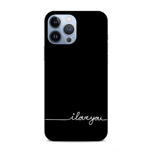 I Love You Hard Back Case For Apple iPhone 13 Pro Max