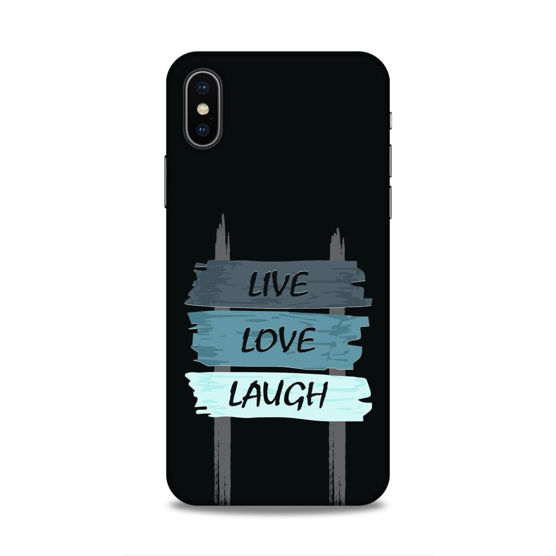 Live Love Laugh Hard Back Case For Apple iPhone X/XS