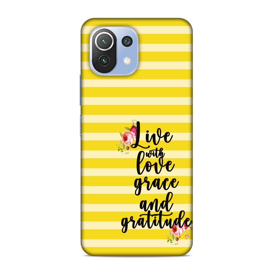 Live with Love Grace and Gratitude Hard Back Case For Xiaomi Mi 11 Lite