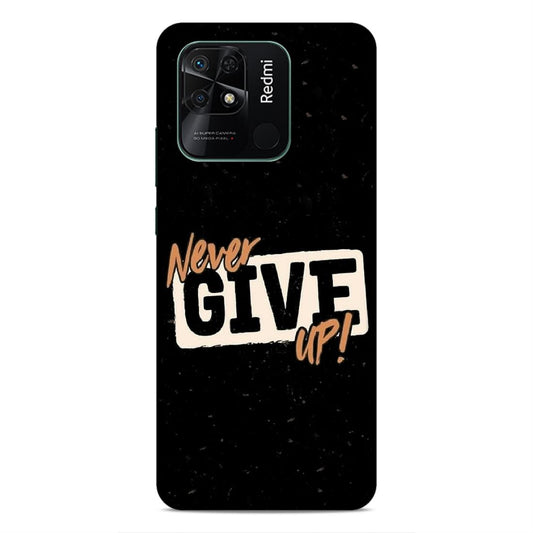 Never Give Up Hard Back Case For Xiaomi Redmi 10 / 10C / 10 Power