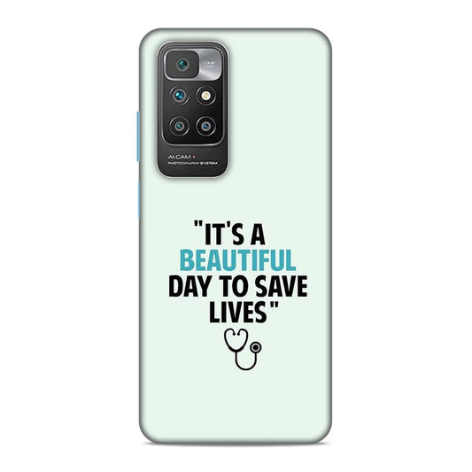 Beautiful Day to Save Lives Hard Back Case For Xiaomi Redmi 10 Prime / 10 Prime 2022