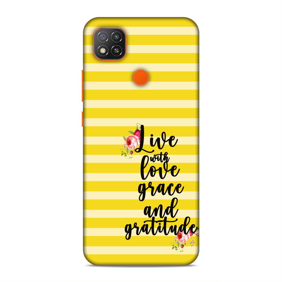 Live with Love Grace and Gratitude Hard Back Case For Xiaomi Poco C31 / Redmi 9 / 9C / 9 Active