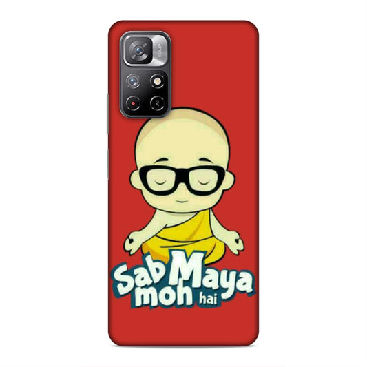 Sab Moh Maya Hai Hard Back Case For Xiaomi Poco M4 Pro 5G / Redmi Note 11T 5G