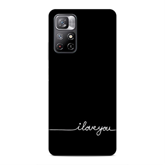 I Love You Hard Back Case For Xiaomi Poco M4 Pro 5G / Redmi Note 11T 5G
