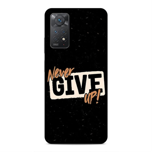 Never Give Up Hard Back Case For Xiaomi Redmi Note 11 Pro 4G / 5G / Note 11 Pro Plus 5G