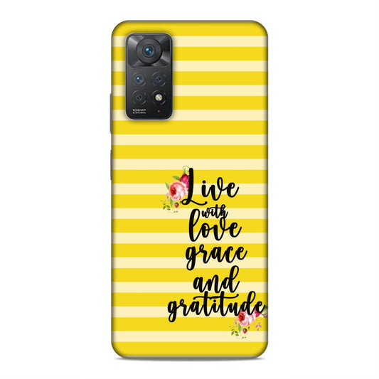 Live with Love Grace and Gratitude Hard Back Case For Xiaomi Redmi Note 11 Pro 4G / 5G / Note 11 Pro Plus 5G