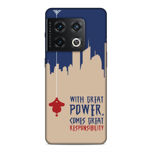 Great Power Comes Great Responsibility Hard Back Case For OnePlus 10 Pro