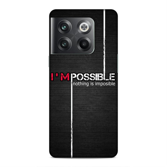 I'm Possible Hard Back Case For OnePlus 10T