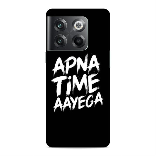 Apna Time Hard Back Case For OnePlus 10T