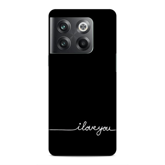 I Love You Hard Back Case For OnePlus 10T