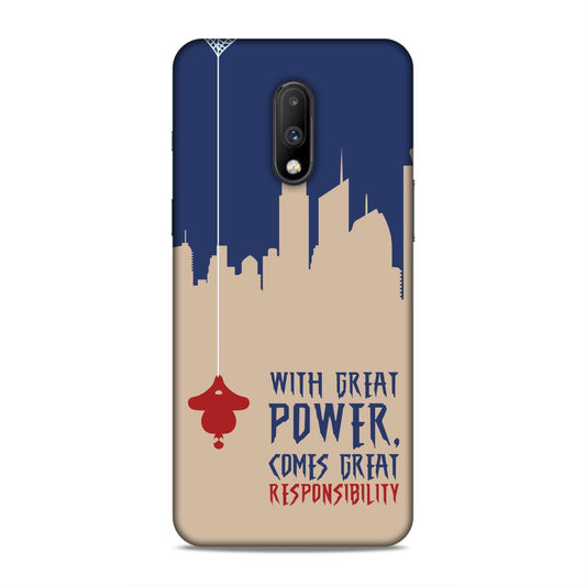 Great Power Comes Great Responsibility Hard Back Case For OnePlus 6T / 7