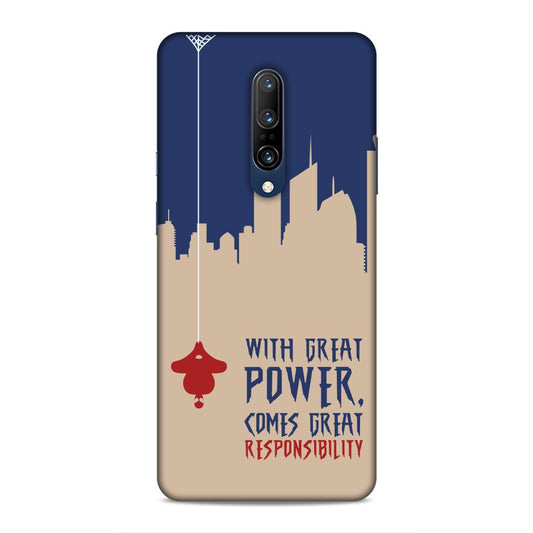 Great Power Comes Great Responsibility Hard Back Case For OnePlus 7 Pro