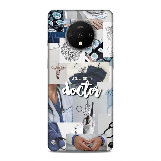 Will Be a Doctor Hard Back Case For OnePlus 7T