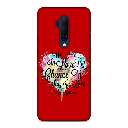Fall in Love Stay in Love Hard Back Case For OnePlus 7T Pro