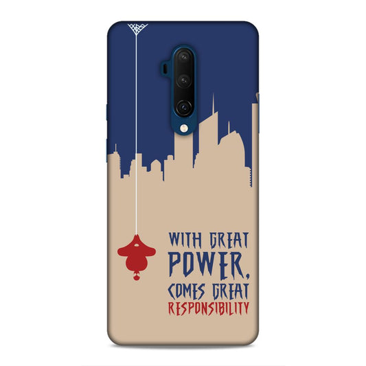 Great Power Comes Great Responsibility Hard Back Case For OnePlus 7T Pro