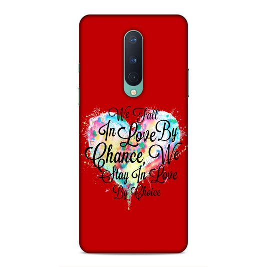 Fall in Love Stay in Love Hard Back Case For OnePlus 8