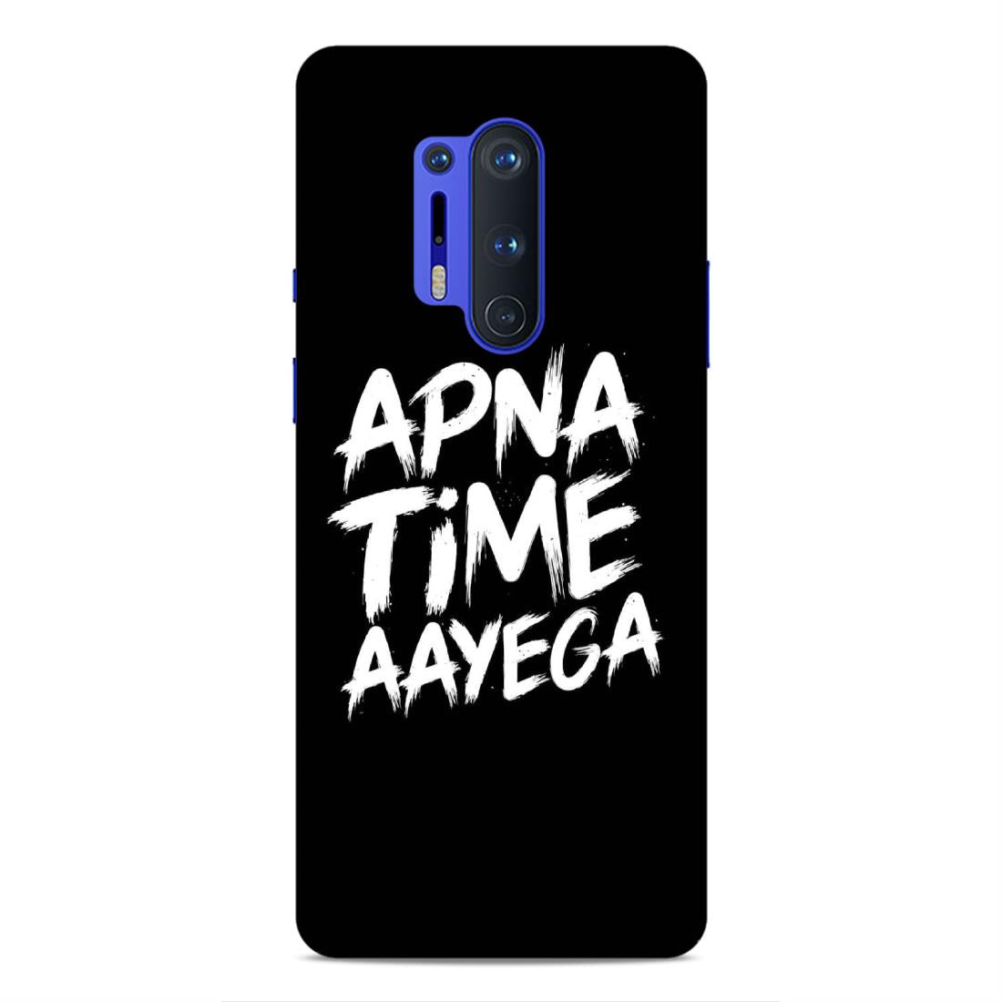 Apna Time Hard Back Case For OnePlus 8 Pro
