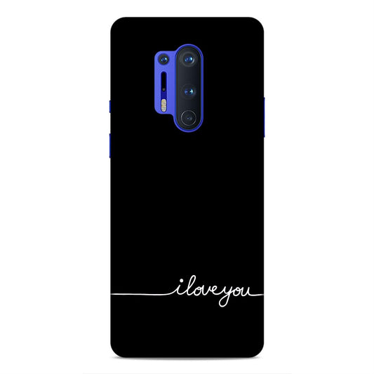 I Love You Hard Back Case For OnePlus 8 Pro