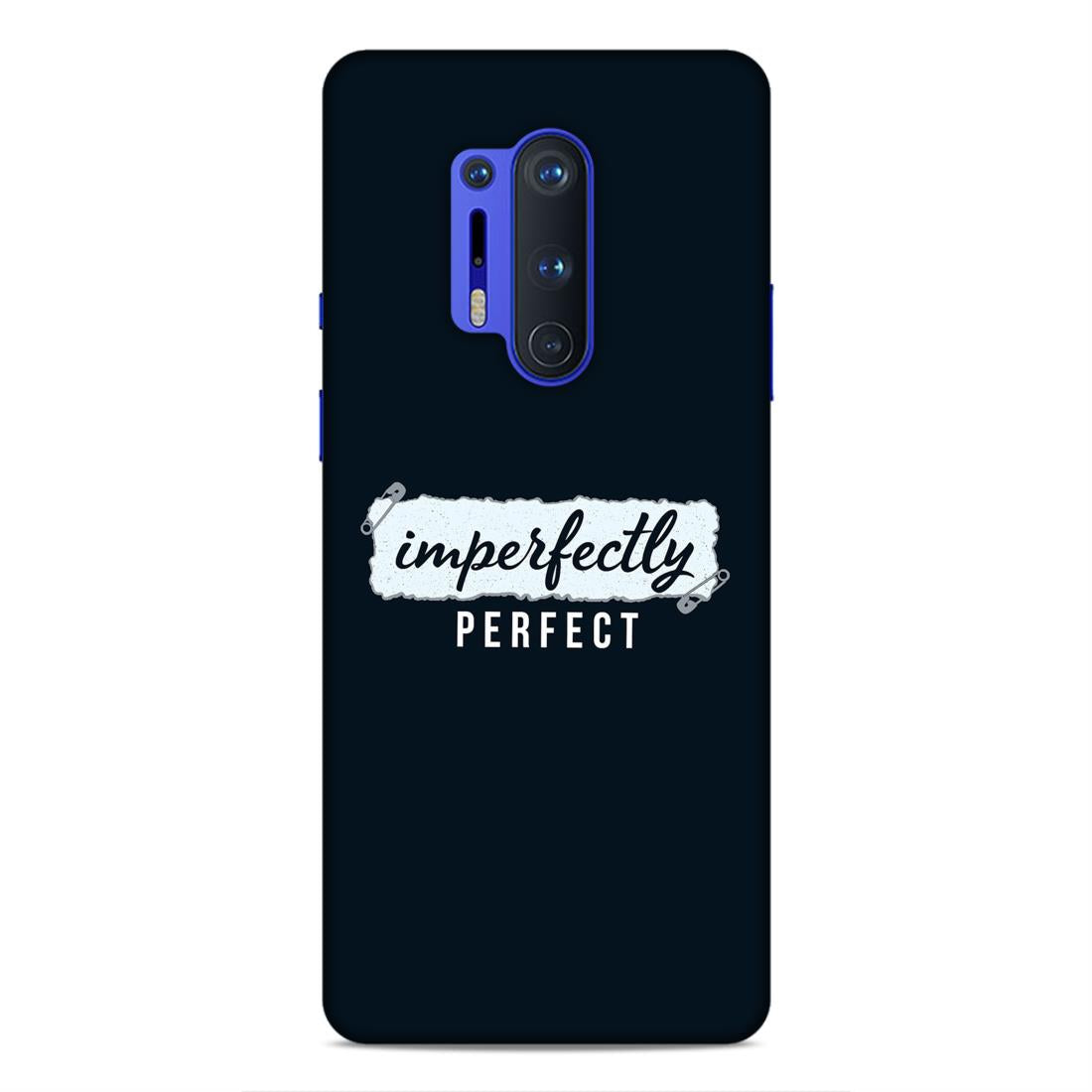 Imperfectely Perfect Hard Back Case For OnePlus 8 Pro