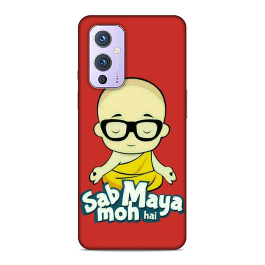 Sab Moh Maya Hai Hard Back Case For OnePlus 9