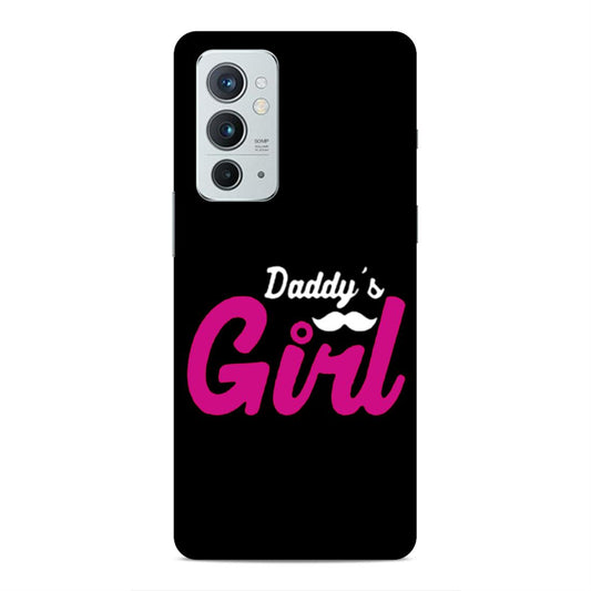 Daddy's Girl Hard Back Case For OnePlus 9 RT 5G