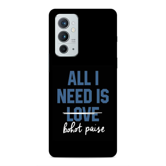 All I need is Bhot Paise Hard Back Case For OnePlus 9 RT 5G