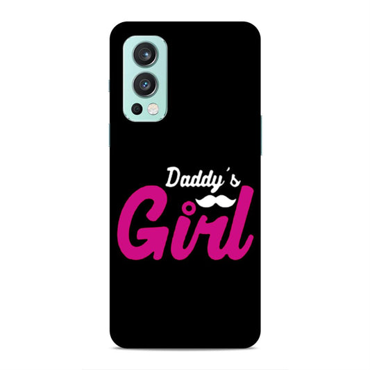 Daddy's Girl Hard Back Case For OnePlus Nord 2 5G